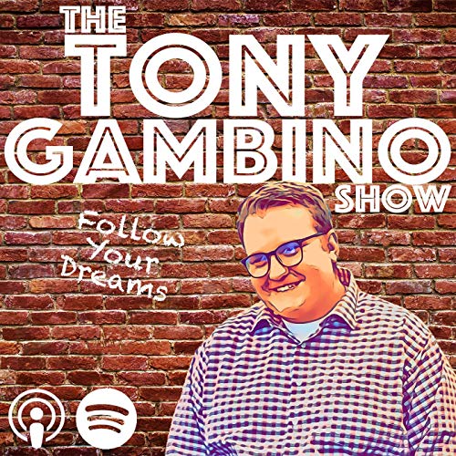 The Tony Gambino Show Podcast Por Tony Gambino arte de portada