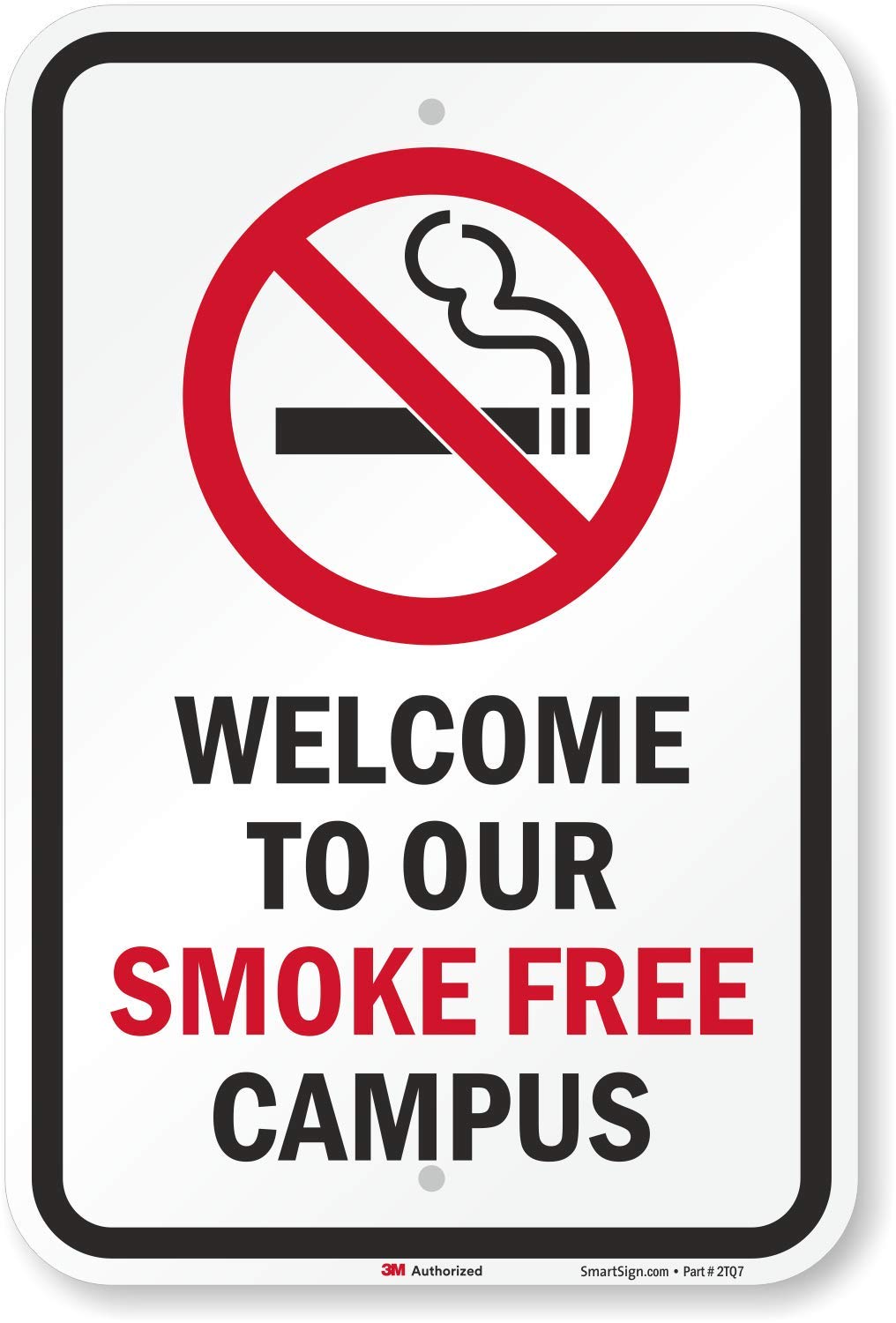 "Welcome To Our Smoke Free Campus" Sign By SmartSign | 12" x 18" 3M High Intensity Grade Reflective Aluminum