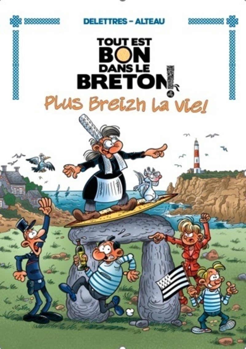 Tout est Bon dans le Breton - Plus Breizh la vie - Tome 4 - Fabien Delettres - Casa - cartonné - Bande dessinée