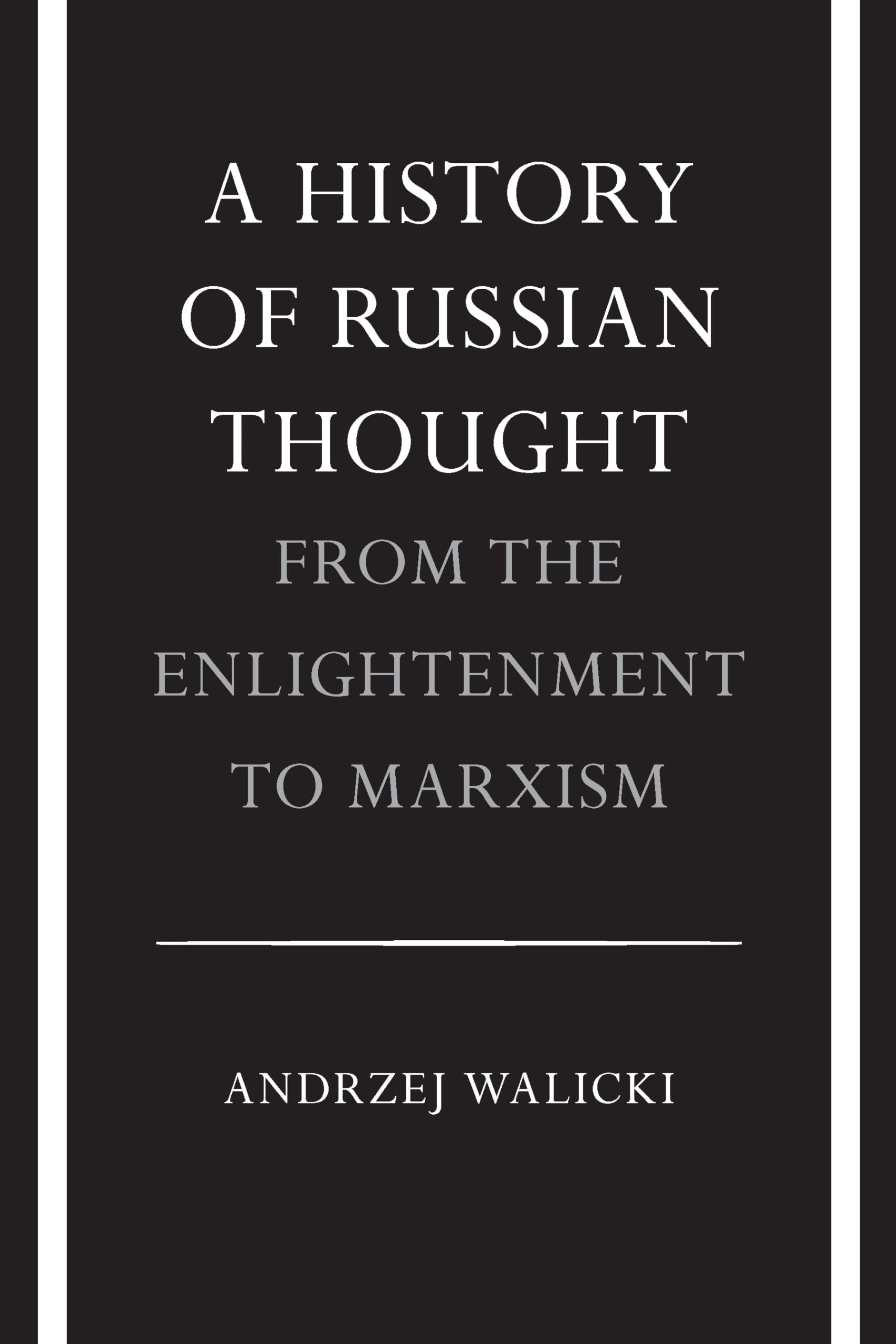 A History of Russian Thought from the Enlightenment to Marxism: From the Enlightenment to Marxism (Polish Edition) 1st Edition