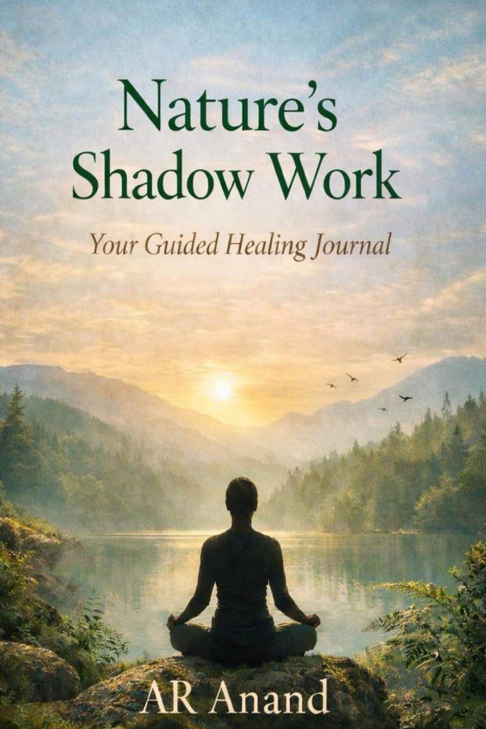 Nature's Shadow Work: Your Guided Healing Journal