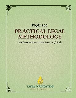 FIQH 100: Introduction to the Science of Fiqh (Tayba Foundation's 100-level Coursebooks)