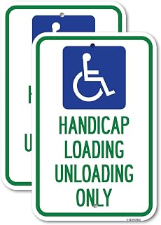 (2 Pack) Handicap Loading Unloading Only (with Handicap Symbol) | 12" X 18" Heavy-Gauge Aluminum Sign | Rust Free Aluminum, Weather Resistant, Waterproof, Fade Resistant, 2 Pre-drilled Holes