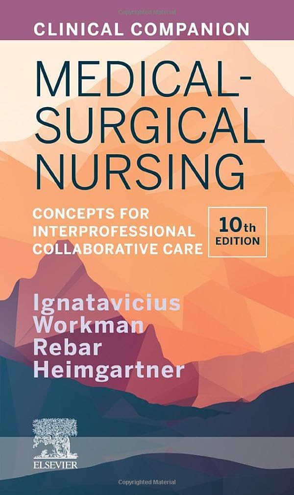 Clinical Companion for Medical-Surgical Nursing: Concepts for Interprofessional Collaborative Care