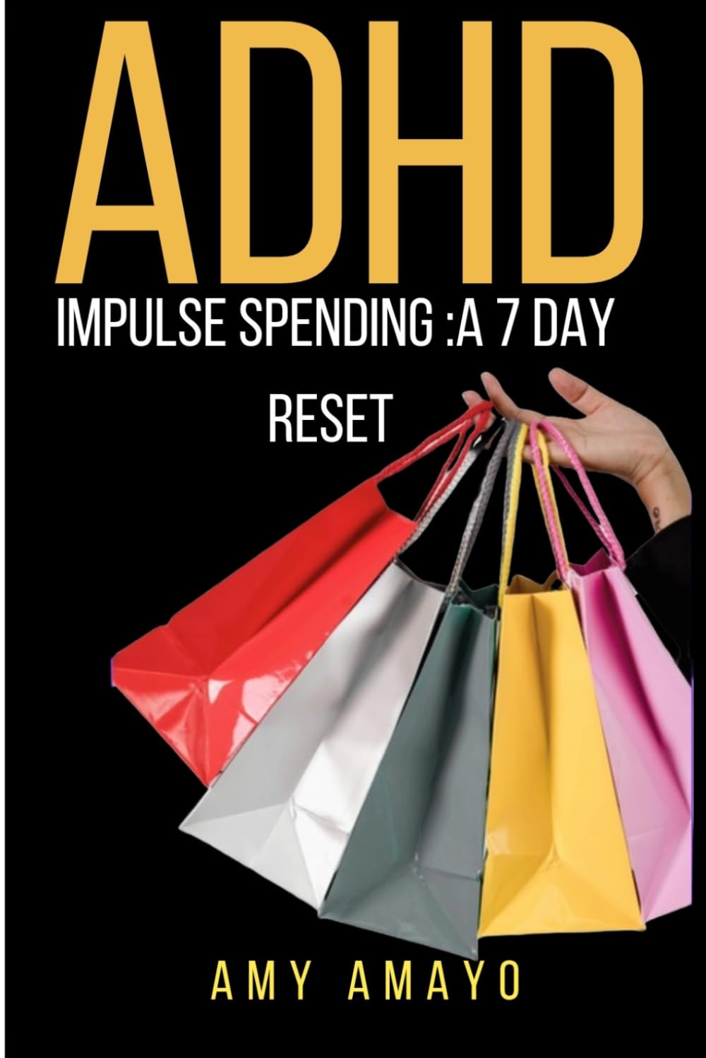 ADHD Impulse Spending: A 7 Day Reset (ADHD Money Self Help)