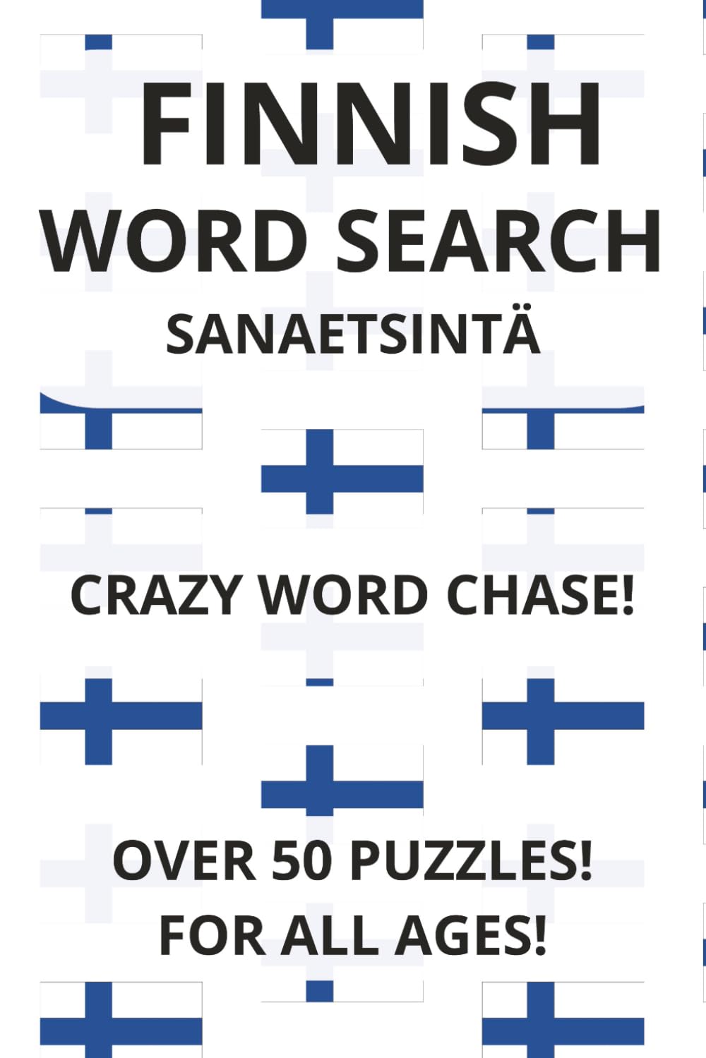 Finnish Word Search | Sanaetsintä: Finnish Word Search Puzzle Book: Word Searches with Easy to Read Print about finnish, Finland and more | 6x9 ... Gift for Vacations, Holidays and Free Times