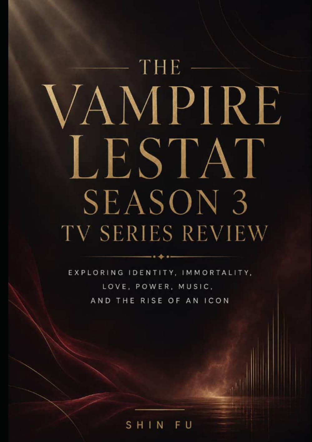 The Vampire Lestat Season 3 TV Series Review: Exploring Identity, Immortality, Love, Power, Music, and the Rise of an Icon