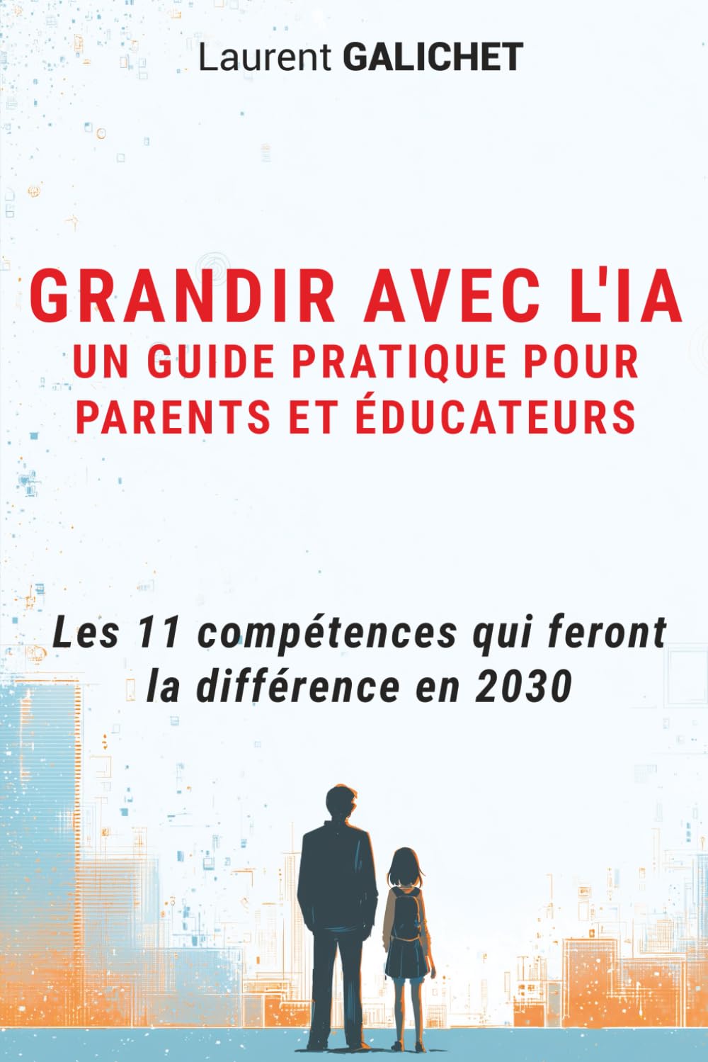 Grandir avec l'IA: Les 11 compétences qui feront la différence en 2030