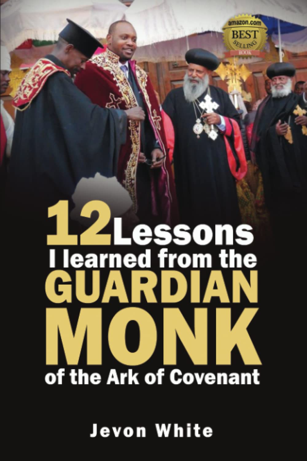 12 Lessons I Learned From the Guardian Monk of the Ark of Covenant
