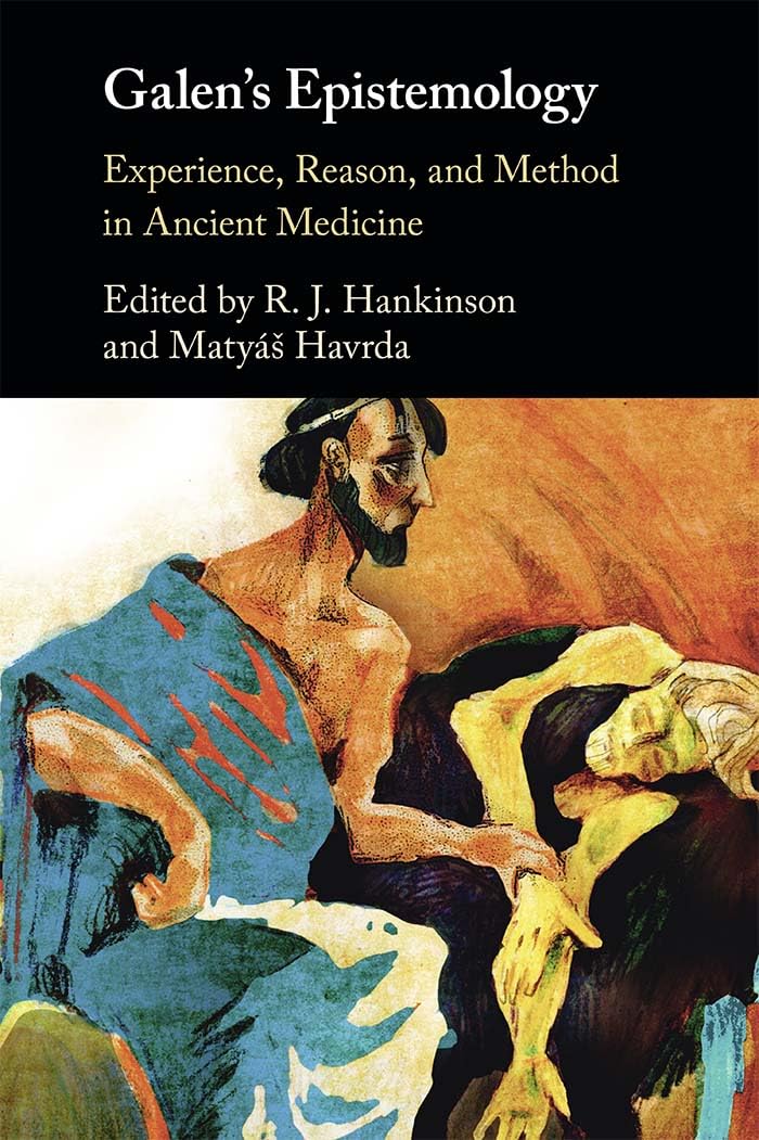 Galen's Epistemology: Experience, Reason, and Method in Ancient Medicine