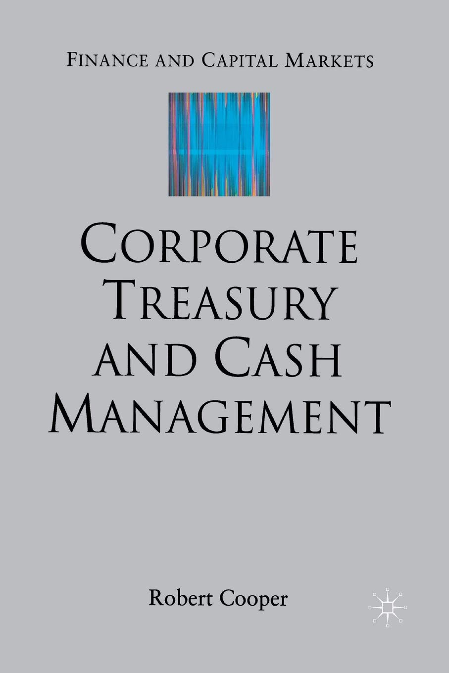 MACMILLAN Corporate Treasury and Cash Management