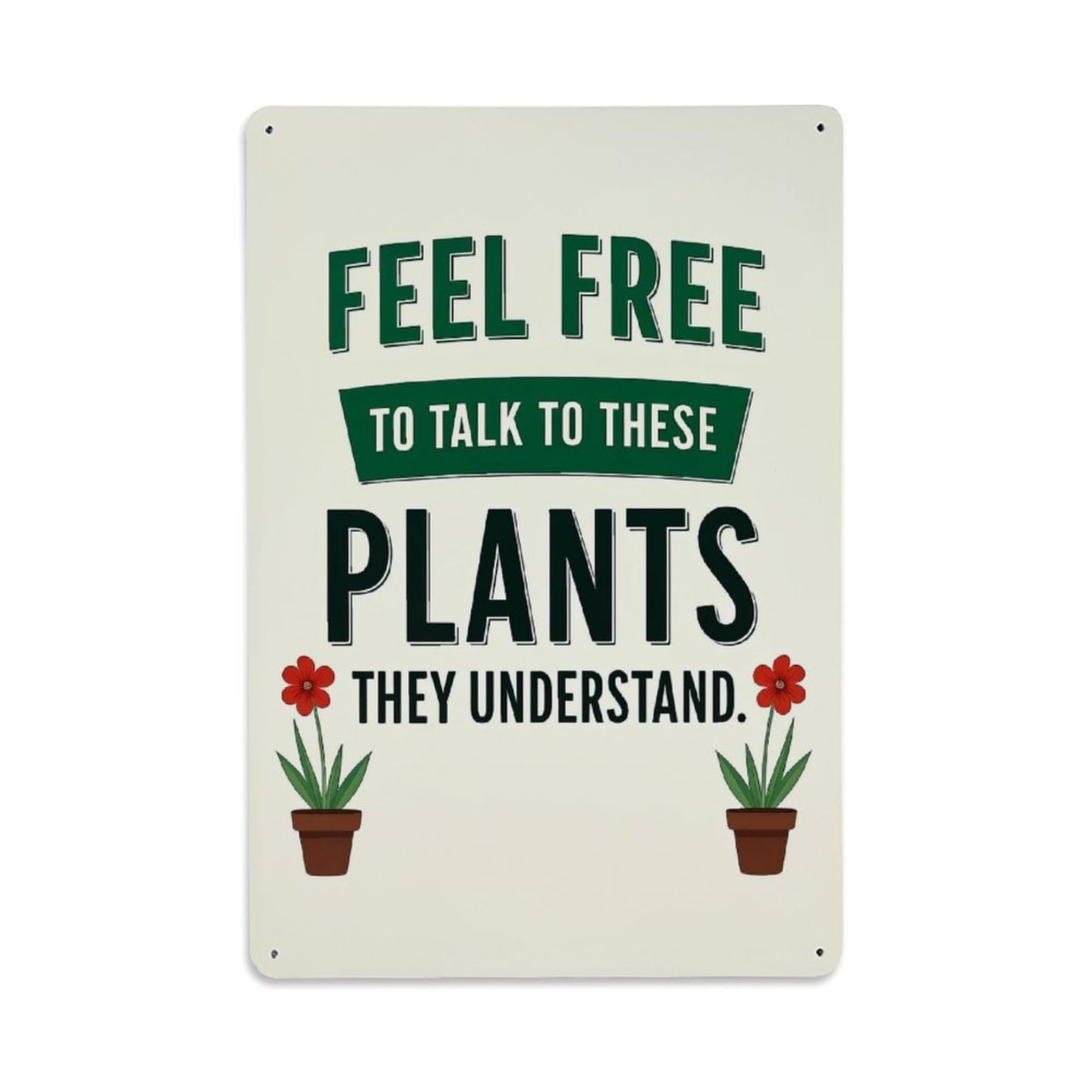 Jdfenggu Vintage Feel Free To Talk To These Plants They Understand Retro Metal Tin Sign, Decor Art Poster For Bar, Home, Man Cave, Kitchen, Laundry Room Gift 8X12inch