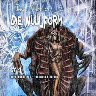 Die Nullform (Buch 4) Audiobook By Dem Mikhailov cover art