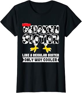 Womens chicken sister like a regular sister sister chickens T-Shirt