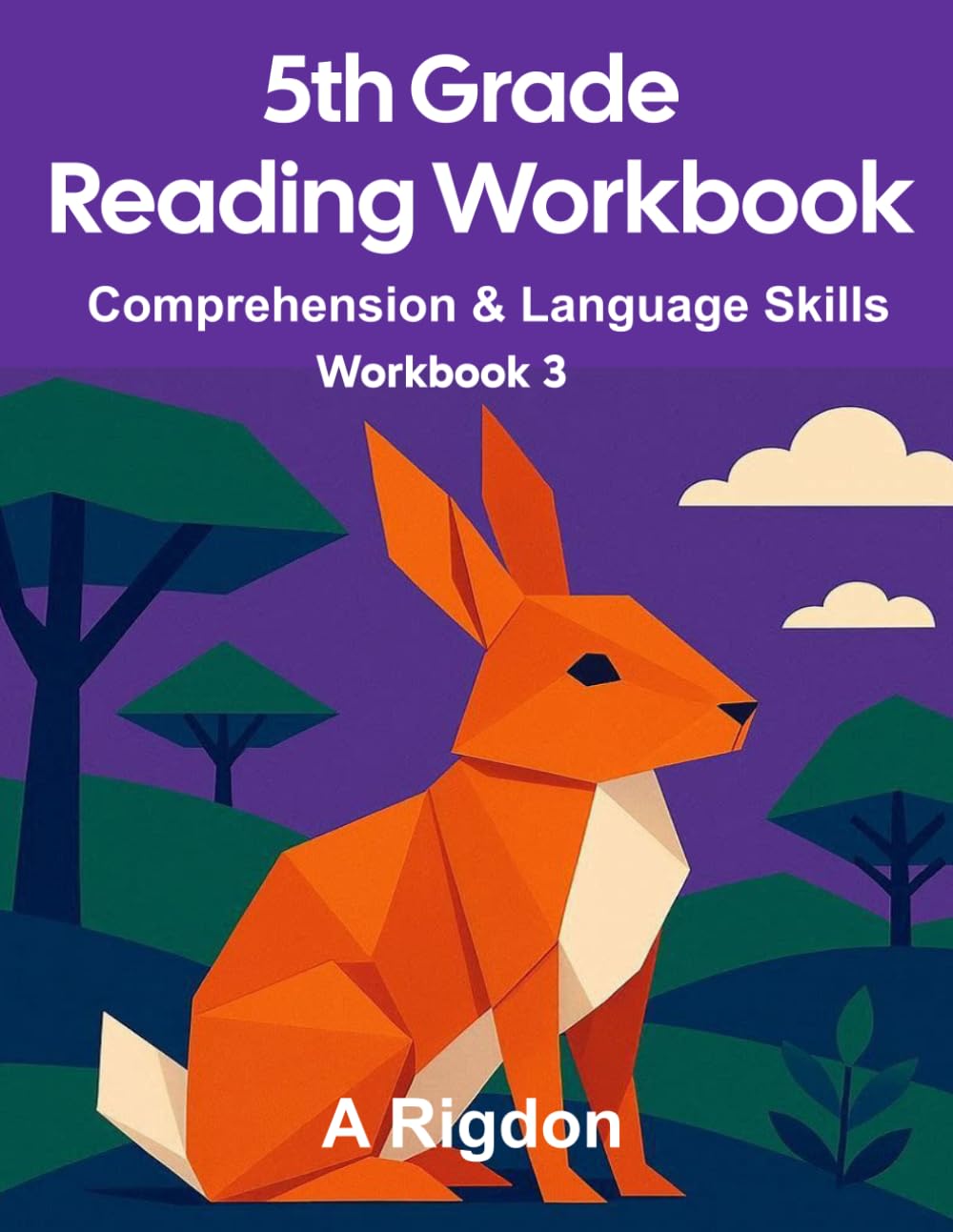 5th Grade Reading Workbook: Comprehension and Language Skills Practice (Reading Skills Workbook Series)