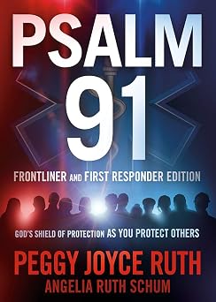 Psalm 91 Frontliner and First Responder Edition Gods Shield of Protection As You Protect Others