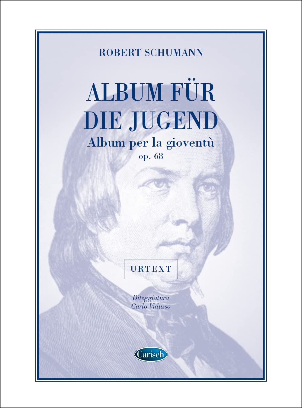 Robert Schumann: Album Für Die Jugend (Album Per La Gioventù) Op