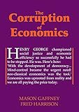 The Corruption of Economics (Georgist Paradigm series)