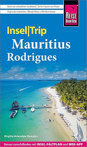 Reise Know-How InselTrip Mauritius und Rodrigues: Reiseführer mit Insel-Faltplan und kostenloser Web-App