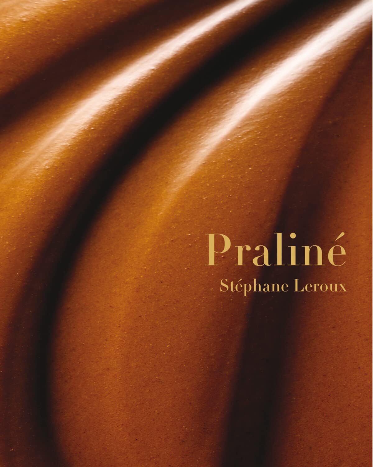The Praline Hardcover – September 16, 2013