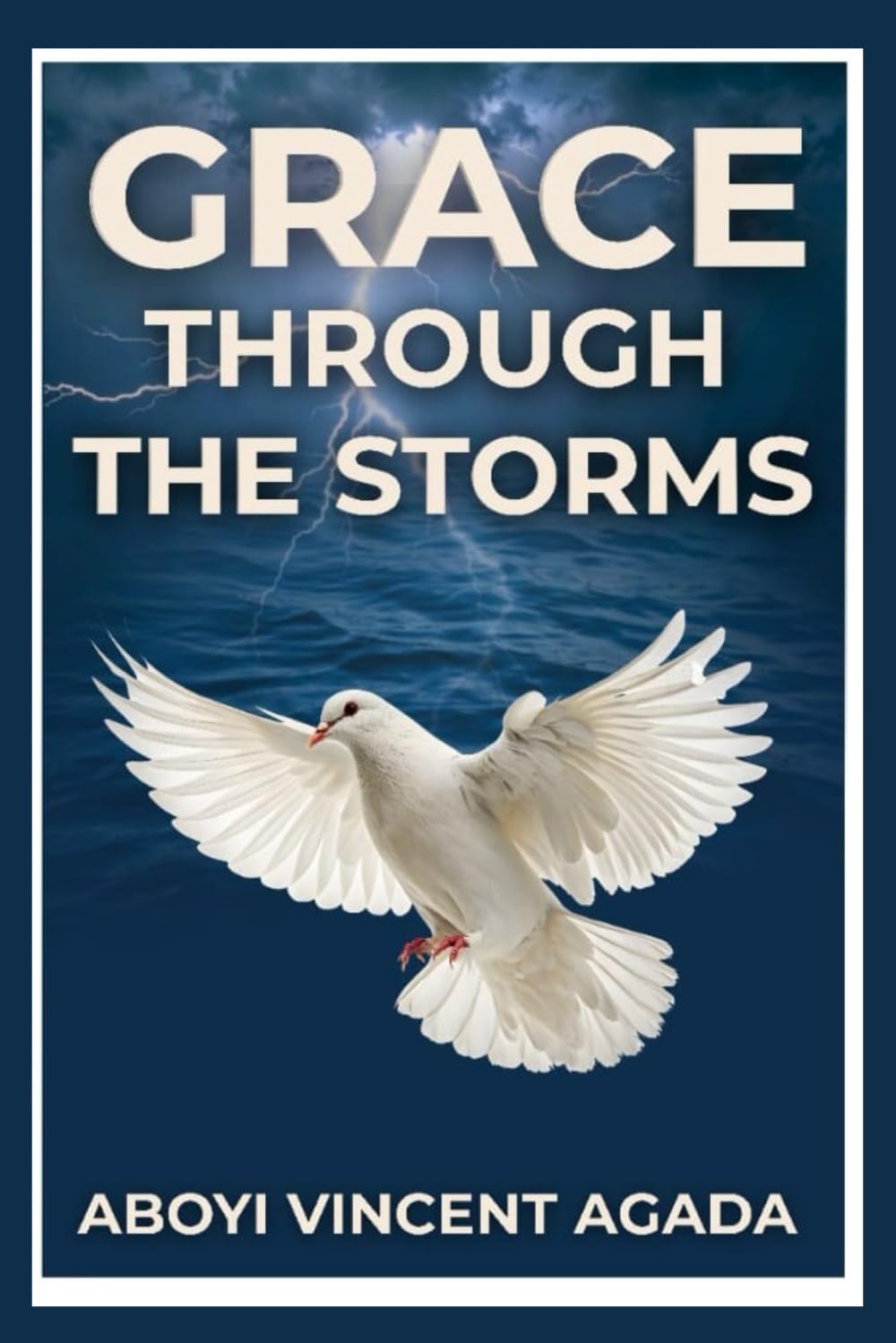 GRACE THROUGH THE STORMS