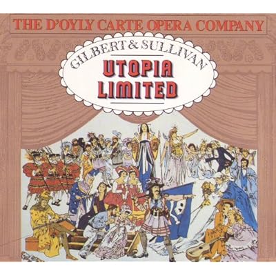 Gilbert & Sullivan: Utopia