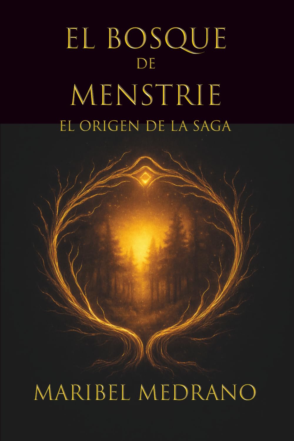 El bosque de Menstrie: El origen de la saga