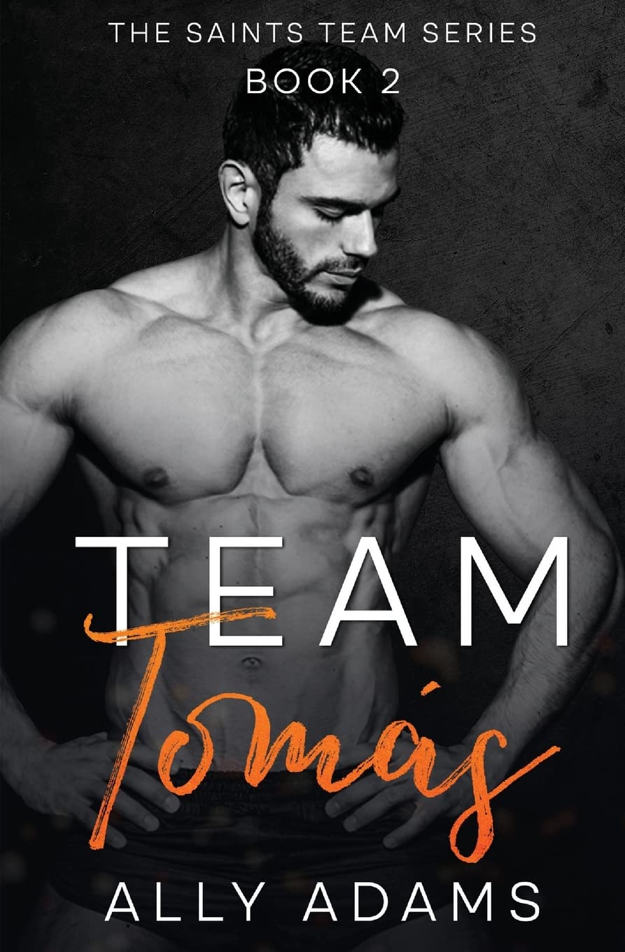 Team Tomas: Volume 2 (The Saints Team series)