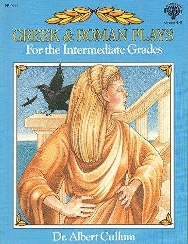 Greek and Roman Plays for the Intermediate Grades/#F0941