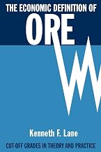 The Economic Definition of Ore: Cut-off Grades in Theory and Practice