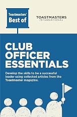 «Основы работы клубного руководителя: развитие навыков для успешного лидера Toastmasters» (Лучшее от Toastmasters)