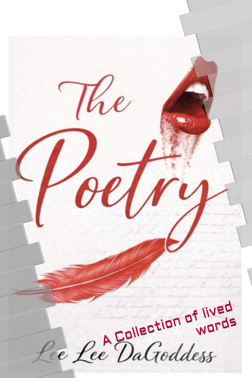 The Poetry: A Collection of lived words