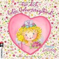 Prinzessin Lillifee - Für dich, liebes Geburtstagskind! 3570280322 Book Cover
