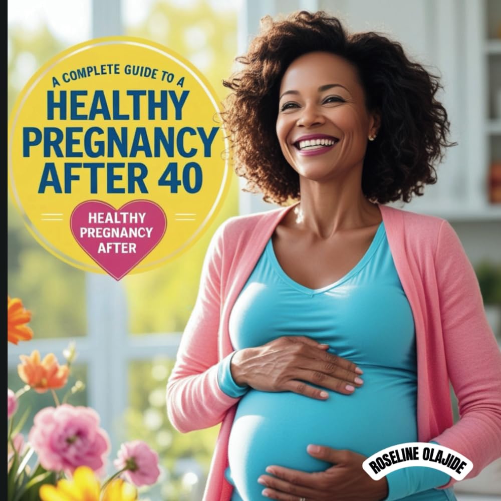 A COMPLETE GUIDE TO A HEALTHY PREGNANCY AFTER 4 DECADE: Fertility Over 40. High-Risk Pregnancy Tips. Motherhood After 40. First-Time Mom Over 40. Pregnancy Guide for Women