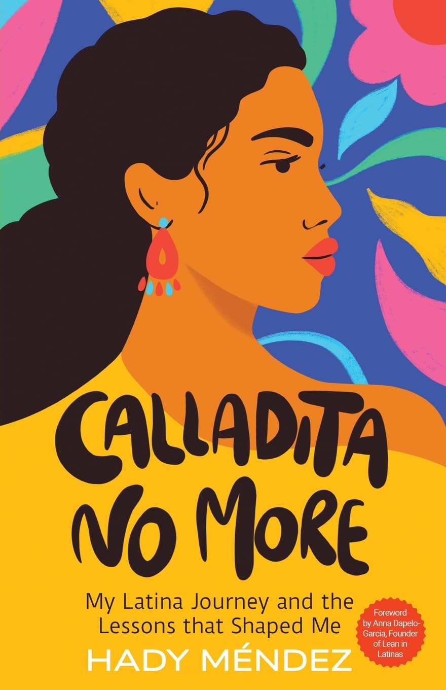Calladita No More by Hady Méndez