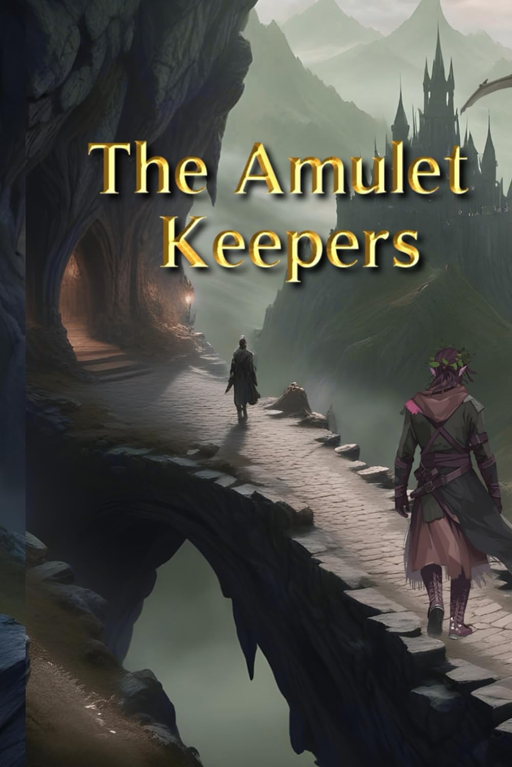 The Amulet Keepers: a fantasy to be known | tale of fantasy | a book to be read | adventure stories | mystery | fantasy