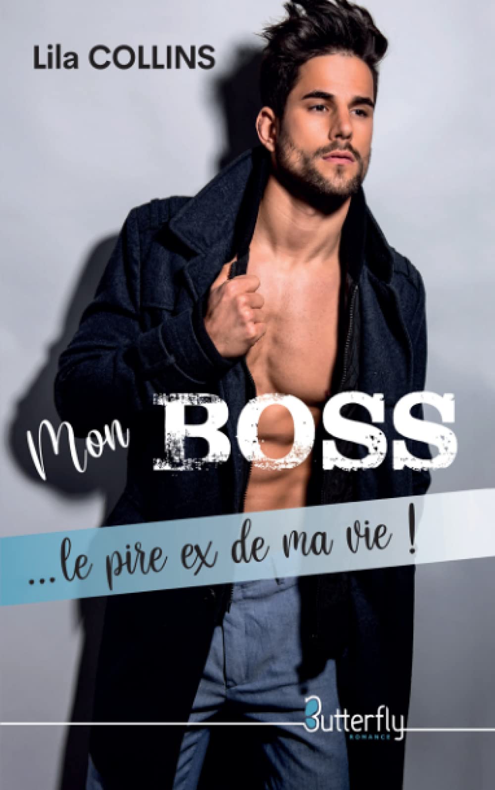 MON BOSS... LE PIRE EX DE MA VIE !