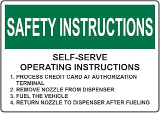 OSHA SAFETY INSTRUCTIONS Self-Serve Operating Instructions 1. Process Sign Fuel Style 23464 Caution Metal Tin Sign 8x12 Inch for Safety