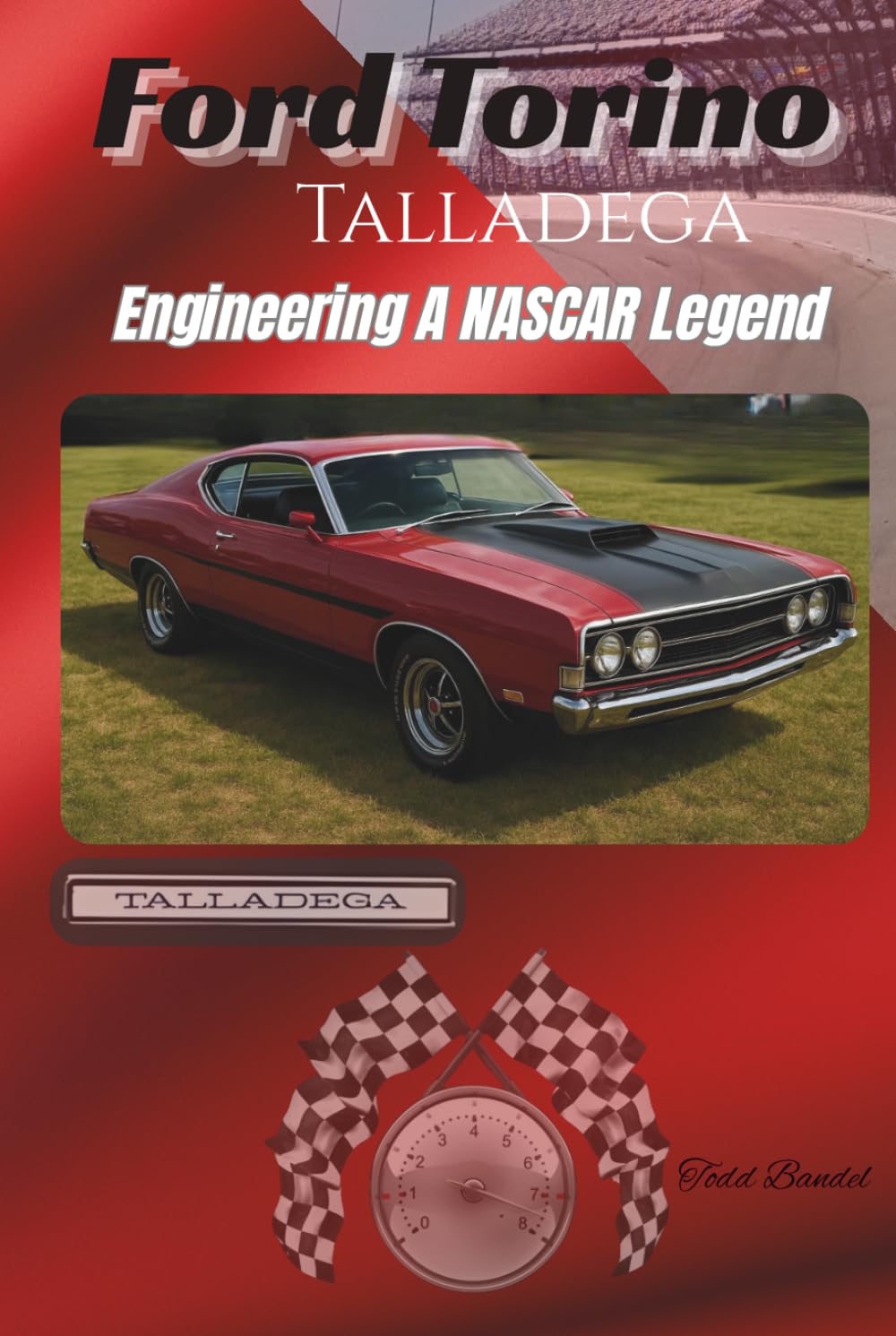 Ford Torino Talladega: Engineering A NASCAR Legend