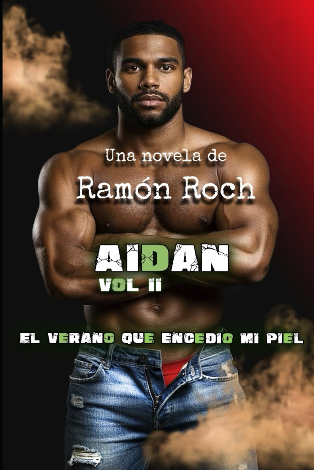 El verano que encendió mi piel: Universo Aidan (Universo Aidan (A TODO COLOR))