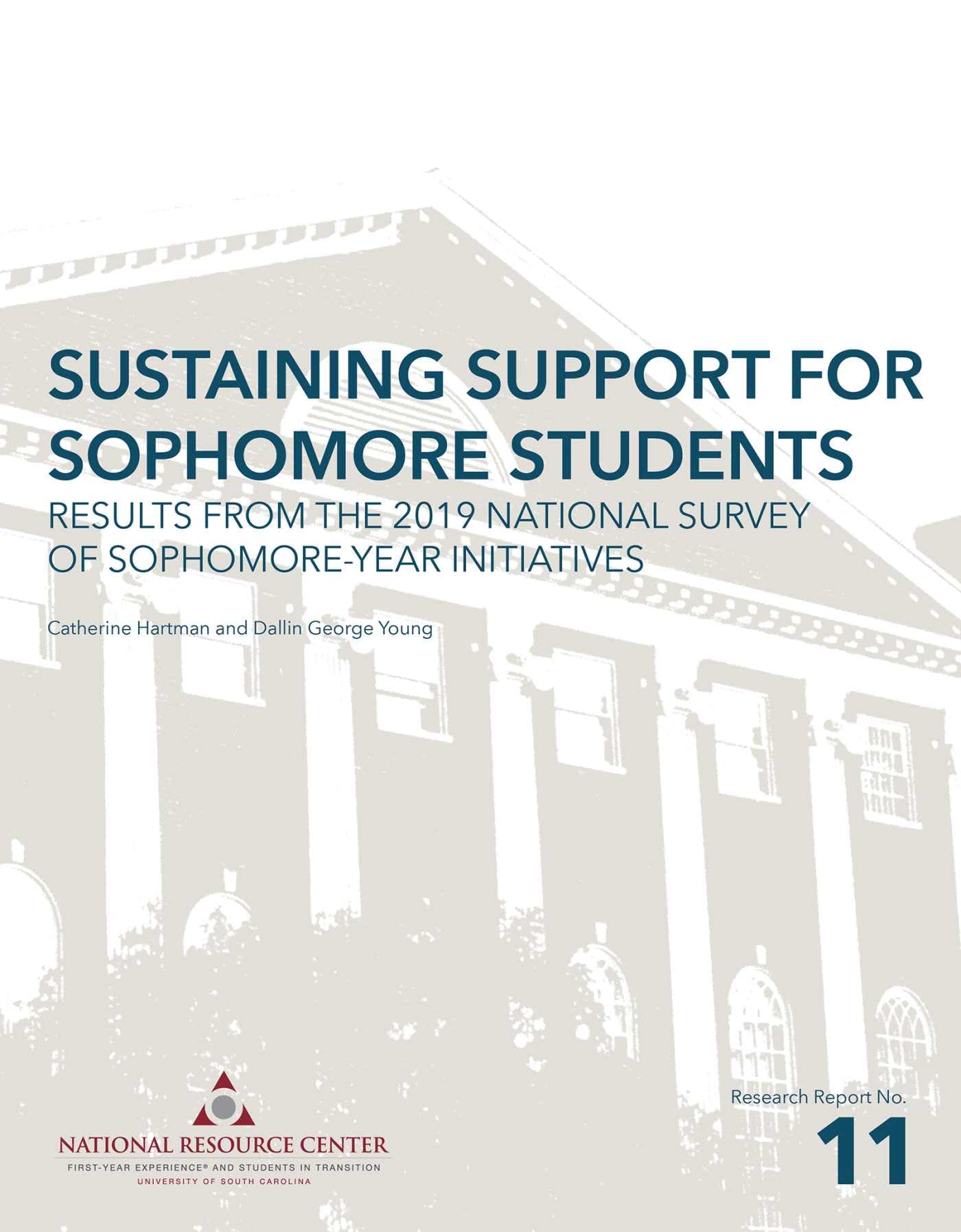 Sustaining Support for Sophomore Students: Results from the 2019 National Survey of Sophomore-Year Initiatives (Research Reports on College Transitions, 11)
