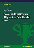 bgb allgemeines schuldrecht skript  Examens-Repetitorium Allgemeines Schuldrecht (Unirep Jura)