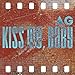 Kiss Me, Baby