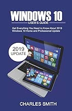 Windows S 10 User's Guide: Get Everything You Need to Know About 2019 Windows 10 Home and Professional Update - coolthings.us