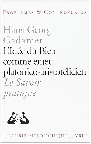 L'idée du bien comme enjeu platonico-aristotélicien