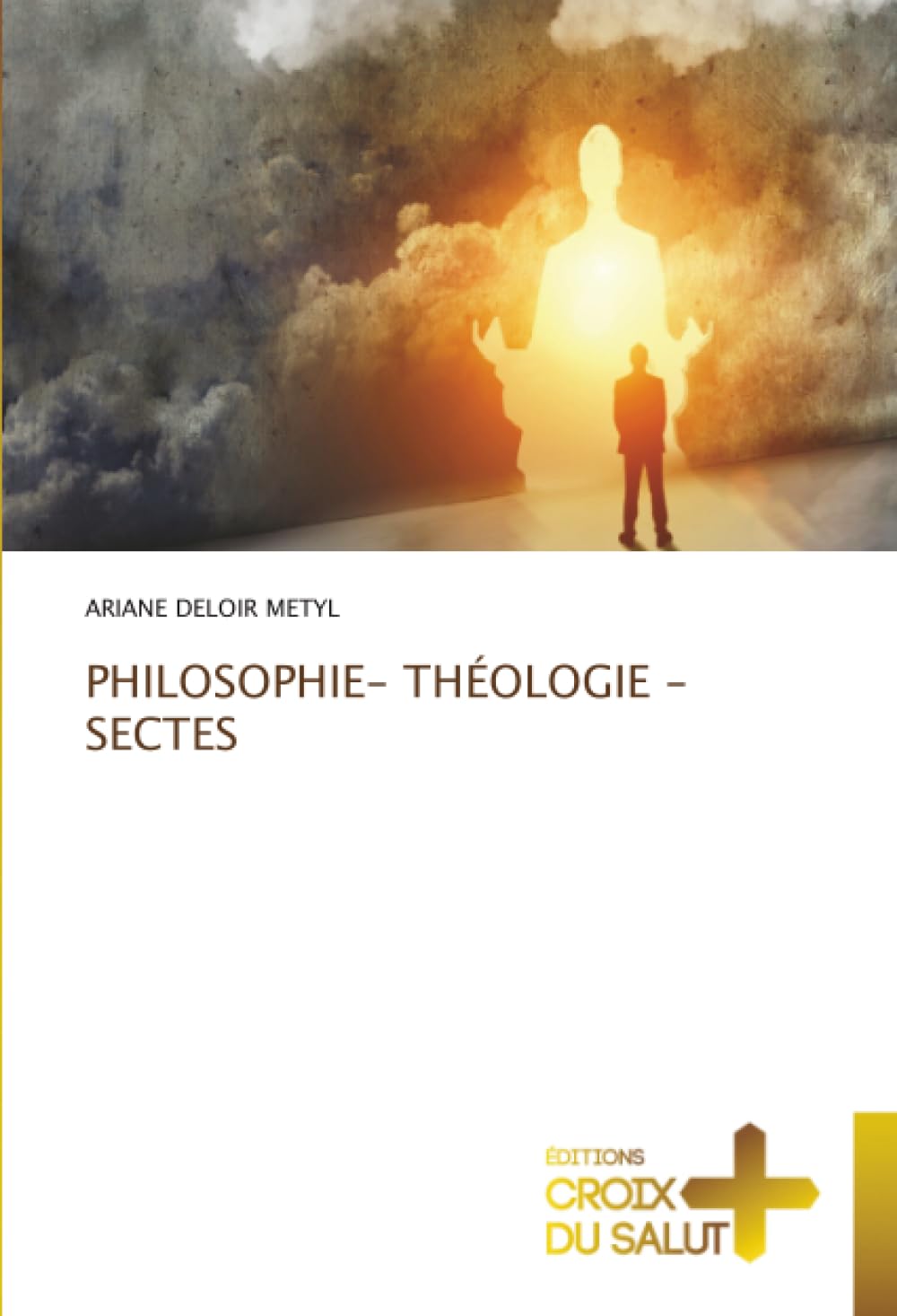 PHILOSOPHIE- THÉOLOGIE -SECTES