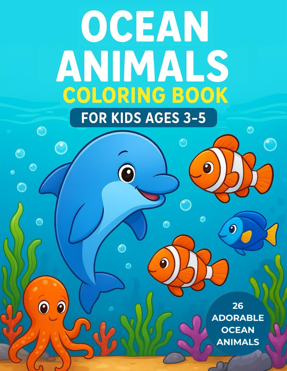 Ocean Animals Coloring Book for Kids Ages 3-5 (Happy Animals Coloring Book Series for Kids)