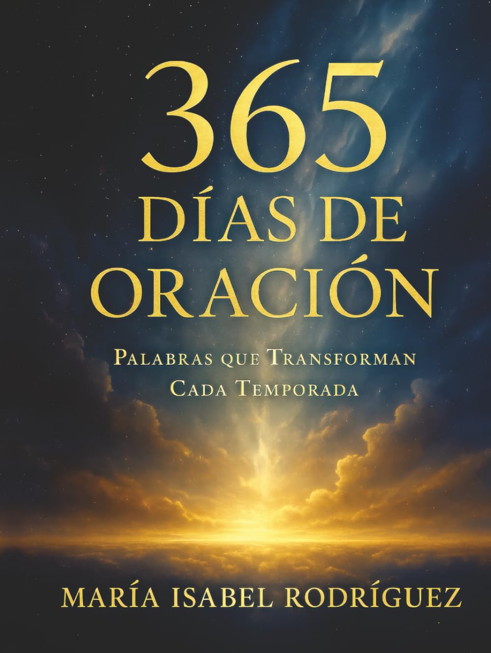365 Días de Oración: Palabras Que Transforman Cada Temporada