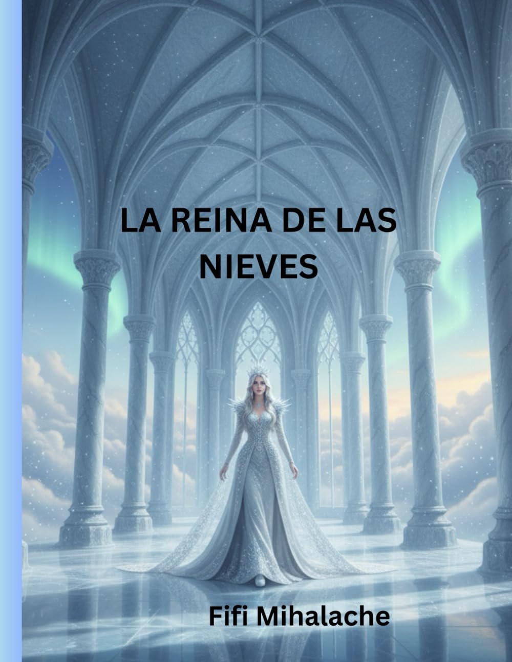 LA REINA DE LAS NIEVES: Para niños de 4 a 8 años