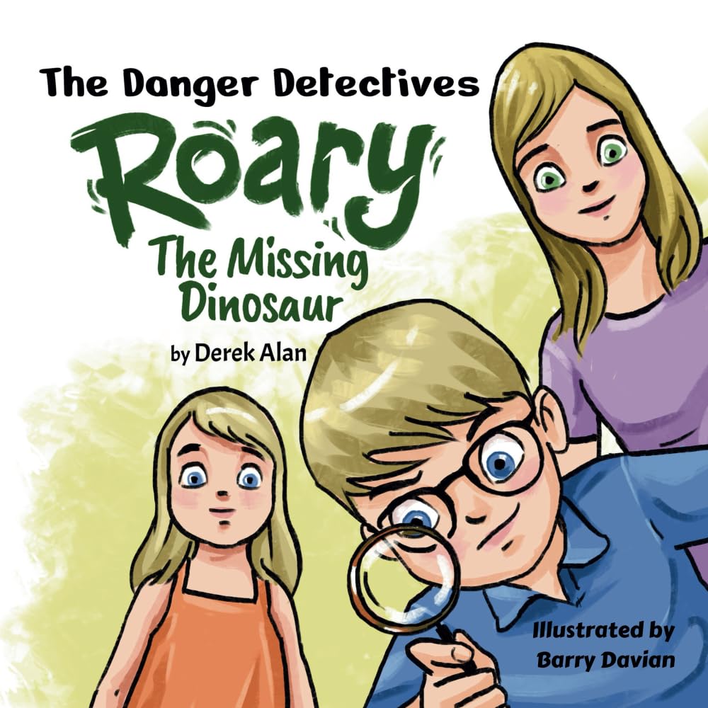 The Danger Detectives: Roary The Missing Dinosaur